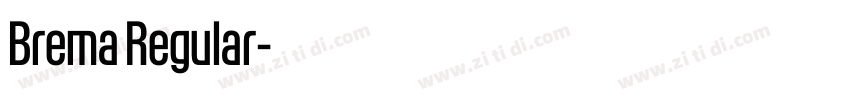 Brema Regular字体转换